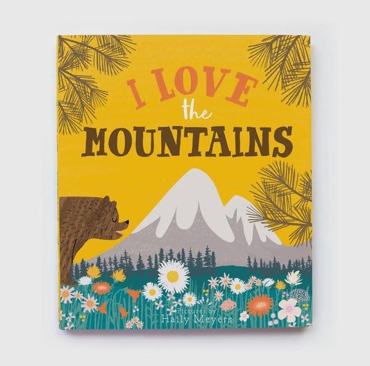 I Love the Mountains - Board Book