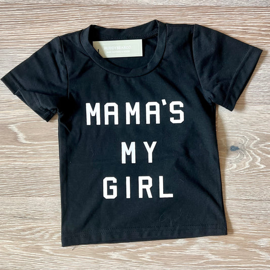 Mama’s My Girl Tee - Black
